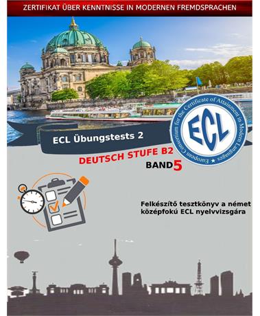 ecl ubungstests 2 deutsch stufe b2 band 5