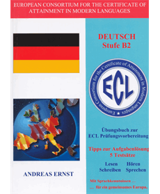 Ernst Andreas Übungsbuch zur ECL Prüfungsvorbereitung Deutsch Stufe 
 Band 4 B2